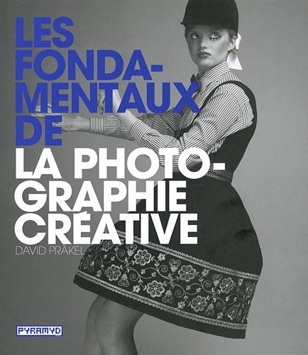 Les Fondamentaux de la photographie créative