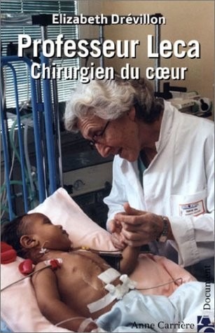 Professeur Leca : Chirurgien du coeur