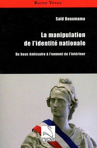 La manipulation de l'identité nationale : Du bouc émissaire à l'ennemi de l'intérieur