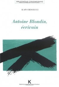 Antoine blondin, écrivain