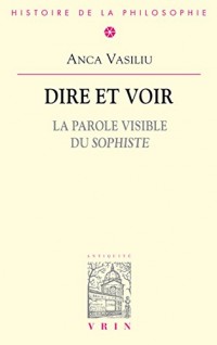 Dire et voir (Bibliothèque d’Histoire de la Philosophie)