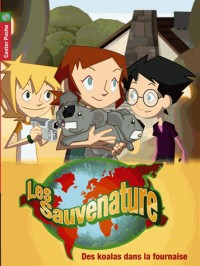 Les Sauvenature, Tome 1 : Des koalas dans la fournaise