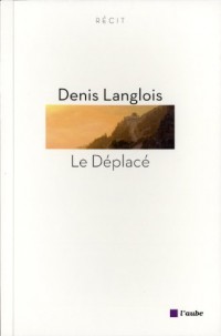 Le déplacé