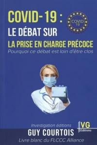 Covid-19 : le débat sur la prise en charge précoce: Pourquoi ce débat est loin d'être clos
