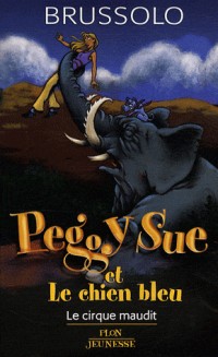 PEGGY SUE ET LE CHIEN BLEU