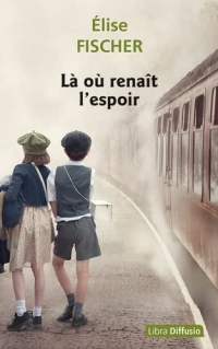 Là où renaît l'espoir