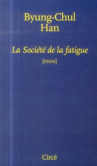 La société de la fatigue