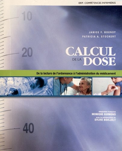 Calcul de la dose : De la lecture de l’ordonnance à l’administration du médicament