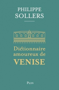 Dictionnaire amoureux de Venise-édition collector