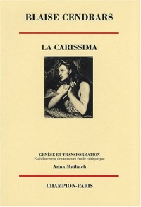 La Carissima : Genèse et transformation