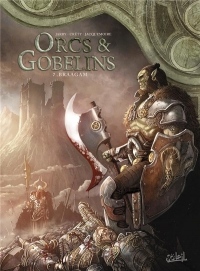 Orcs & Gobelins 07 - Braagam