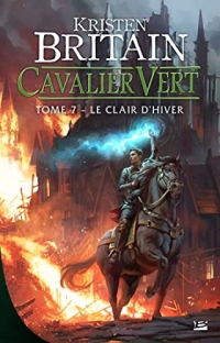 Le Clair d'hiver: Cavalier Vert, T7