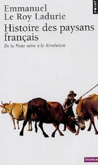 Histoire des paysans français. De la Peste noire à