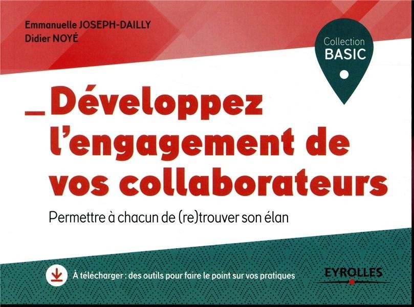 Développez l'engagement de vos collaborateurs : permettre à chacun de (re)trouver son élan