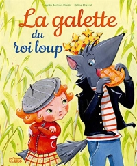 La galette du roi loup - Dès 3 ans