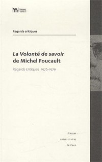 La volonté de savoir de Michel Foucault : Regards critiques 1976-1979