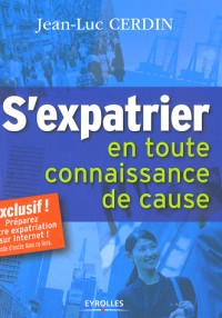 S'expatrier en toute connaissance de cause: J'y vais ou j'y vais pas ?