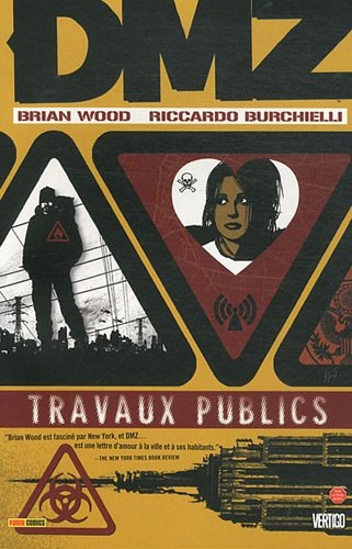 DMZ, Tome 3 : Travaux publics