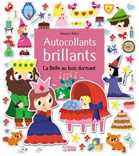 Mes Contes en Autoc.Brillants: La belle au bois dormant - Dès 3 ans