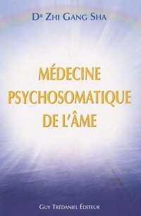 La médecine psychosomatique de l'âme