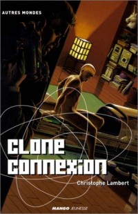 Clone connexion