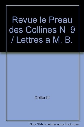 A Propos de Mathieu Benezet, le Preau des Collines N 9