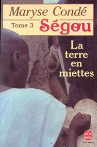 segou, tome 3 : La terre en miettes