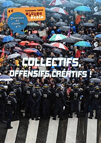 N'autre école, N° 4, automne 2016 : Collectifs, offensifs, créatifs !
