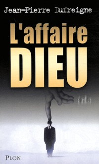L'affaire Dieu