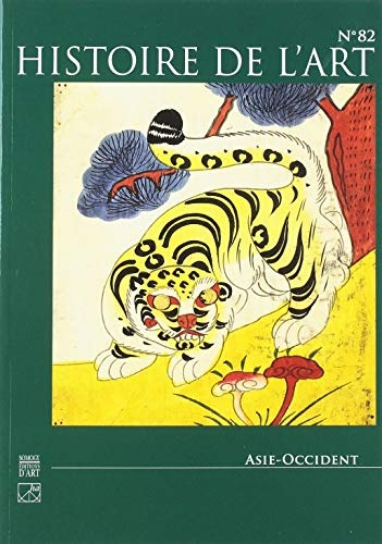 Revue de l'Histoire de l'Art N 82 - Asie-Occident