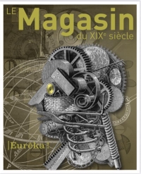 Le Magasin du XIXe siècle 13 - Eurêka