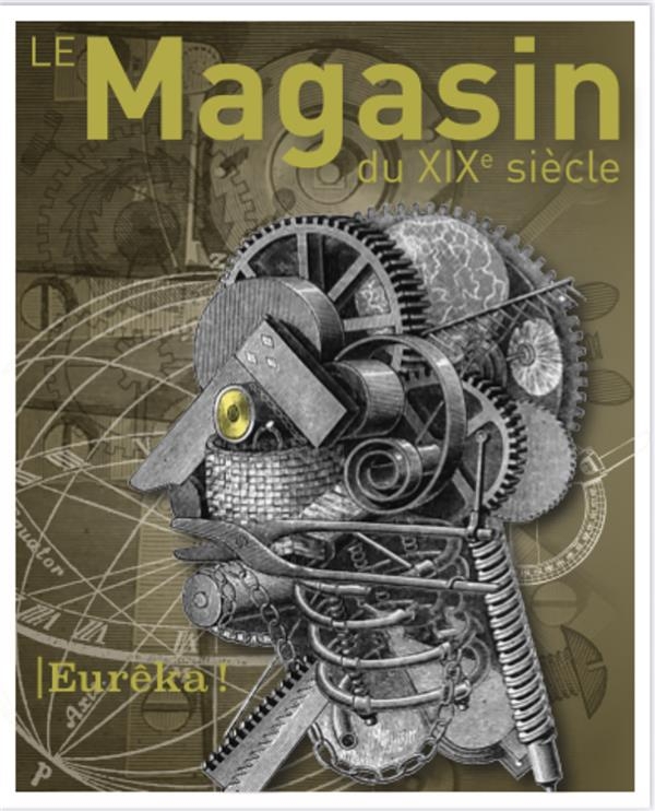 Le Magasin du XIXe siècle 13 - Eurêka