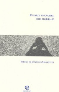 Regards singuliers, voix plurielles