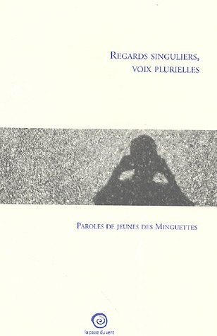 Regards singuliers, voix plurielles