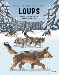 Loups : enquête sur leur survie et leur protection: Enquête sur leur survie et leur protection
