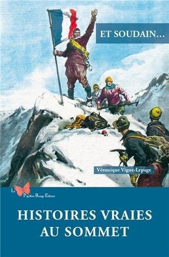 HISTOIRES VRAIES AU SOMMET