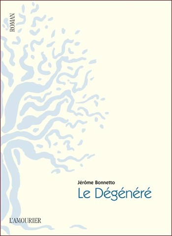 Le Dégénéré
