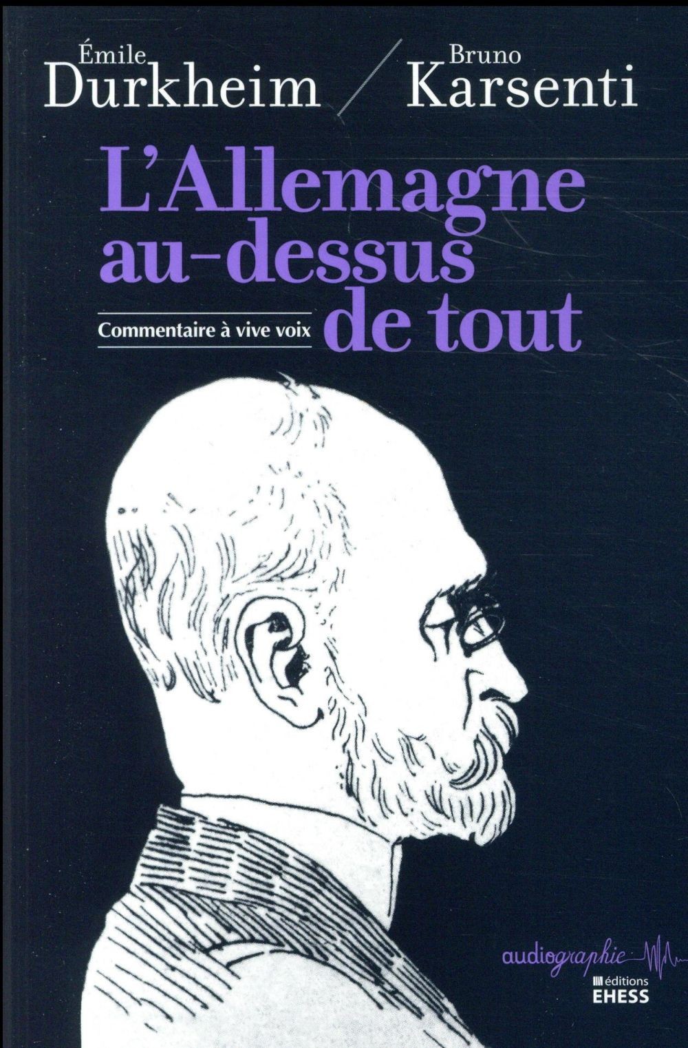 L'Allemagne au-dessus de tout : Commentaire à vive voix