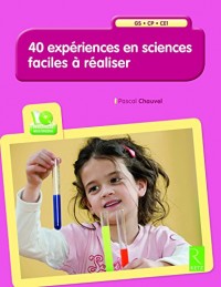 40 expériences en sciences faciles à réaliser (+ CD-Rom)