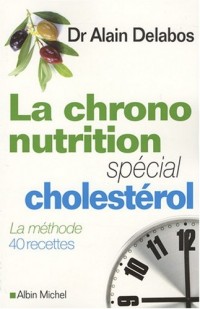 La chrono-nutrition : Spécial cholestérol