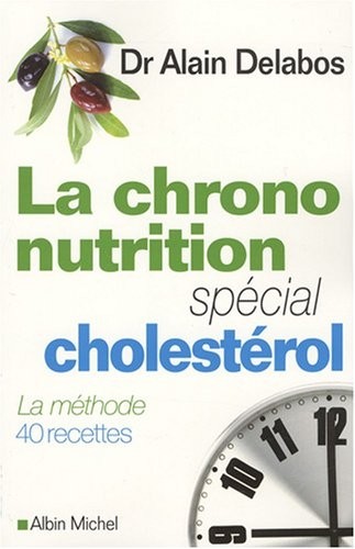 La chrono-nutrition : Spécial cholestérol