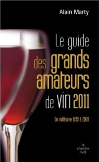 Le guide des grands amateurs de vins 2011