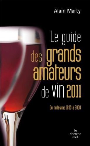 Le guide des grands amateurs de vins 2011