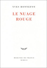 Le Nuage rouge: Essai sur la poétique