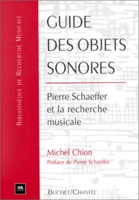 Guide des objets sonores : Pierre Schaeffer et la recherche musicale