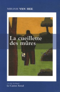 La cueillette des mûres