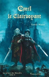 Emil le Clairvoyant: Le prince des Maudits - Tome 2