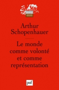 Le monde comme volonté et comme représentation