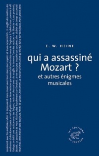 Qui a assassiné Mozart ? et autres énigmes musicales