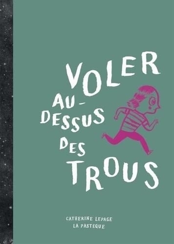 Voler au-dessus des trous